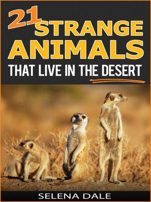 cover image of 21 Strange Animals That Live In the Desert